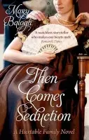 Then Comes Seduction - Balogh, Mary
