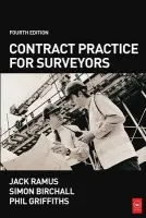 Contract Practice for Surveyors - Birchall, Simon a Ramus, Jack a Griffiths, Phil