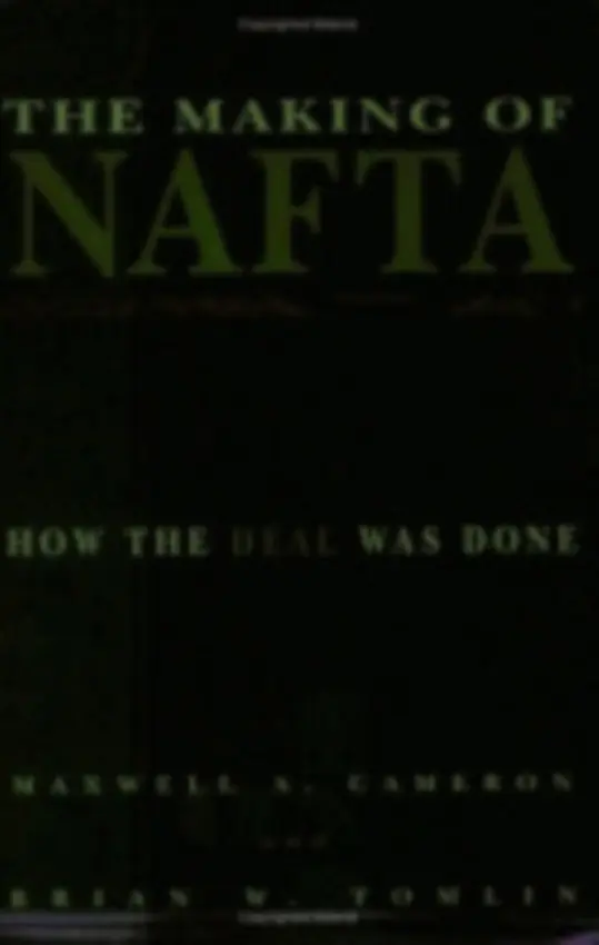 Making of NAFTA - Cameron, Maxwell A. a Tomlin, Brian W.