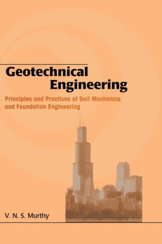 Geotechnical Engineering - Murthy, V.N.S.