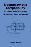 Electromagnetic Compatibility - Weston, David (EMC, Consulting Inc., Merrickville, Ontario, Canada)