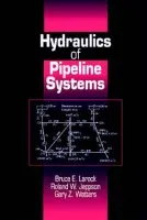 Hydraulics of Pipeline Systems - Larock, Bruce E. (University of California, Davis, USA) a Jeppson, Roland W. (Utah State University, Logan, USA) a Watters, Gary Z. (California State University, Chico, USA)