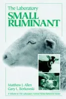 Laboratory Small Ruminant - Allen, Matthew J. a Borkowski, Gary L.