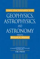 Dictionary of Geophysics, Astrophysics, and Astronomy