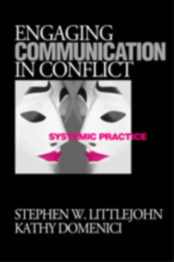 Engaging Communication in Conflict - Littlejohn, Stephen W. a Isaacson, Kathy L.