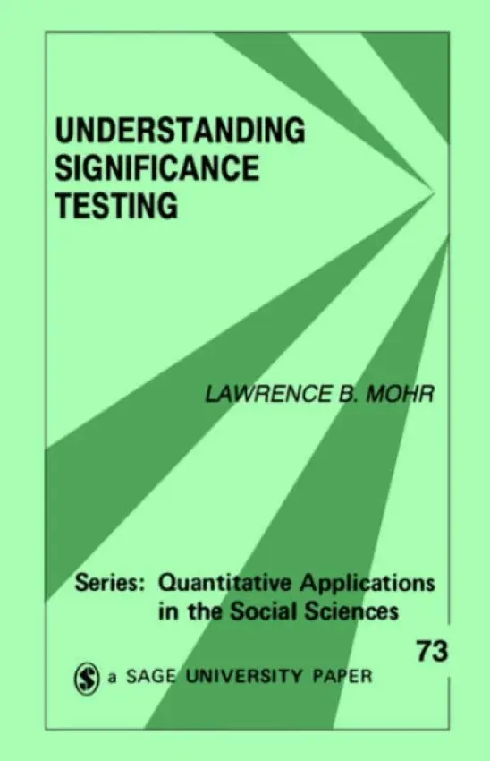 Understanding Significance Testing - Mohr, Lawrence B.