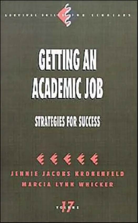 Getting an Academic Job - Kronenfeld, Jennie a Whicker, Marcia Lynn