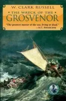 Wreck of the Grosvenor - Russell, W. Clark
