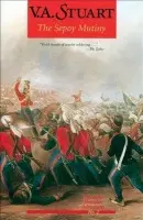 Sepoy Mutiny - Stuart, V. A.