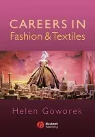 Careers in Fashion and Textiles - Goworek, Helen (Nottingham Trent University)