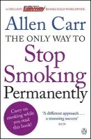 Only Way to Stop Smoking Permanently - Carr, Allen