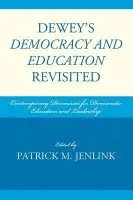 Dewey's Democracy and Education Revisited