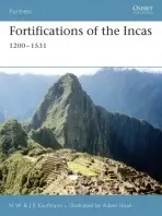 Fortifications of the Incas - Kaufmann, H. W. a Kaufmann, J.E.