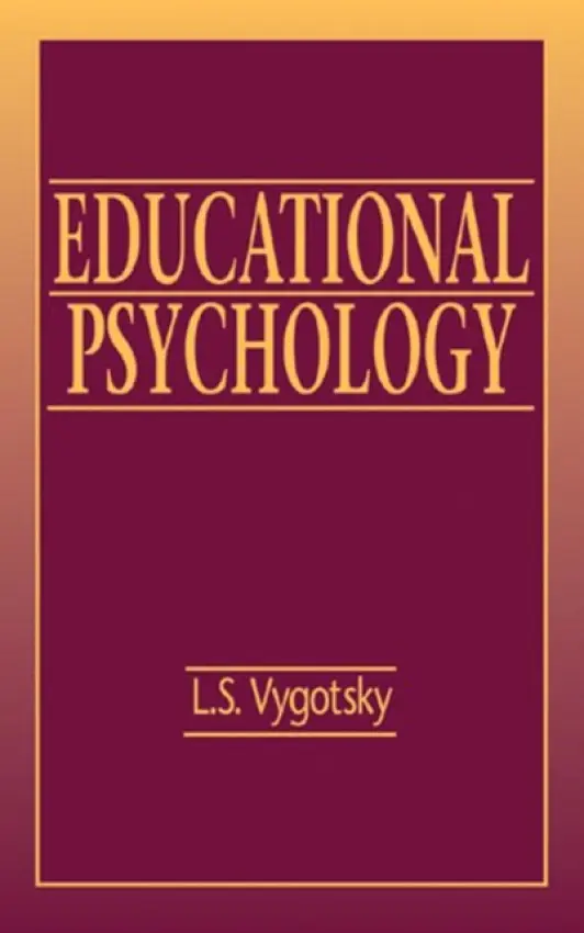 Educational Psychology - Vygotsky, L.S.
