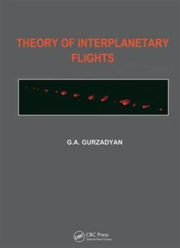 Theory of Interplanetary Flights - Gurzadyan, Grigor A.