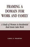 Framing a Domain for Work and Family - Wharton, Carol S.