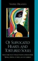 Of Suffocated Hearts and Tortured Souls - Orlando, Valerie
