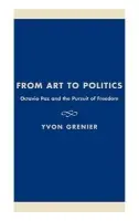 From Art to Politics - Grenier, Yvon