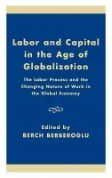 Labor and Capital in the Age of Globalization