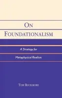 On Foundationalism - Rockmore, Tom