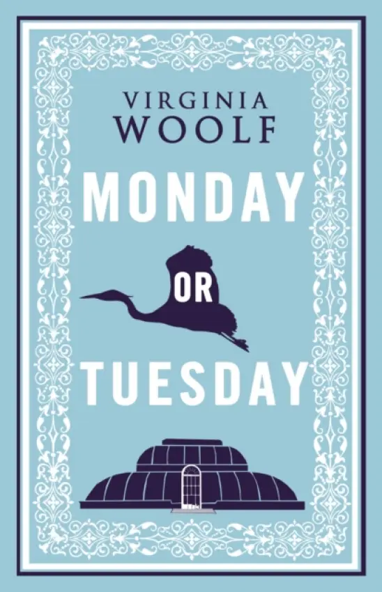 Monday or Tuesday - Woolf, Virginia