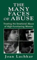 Many Faces of Abuse - Lachkar, Joan