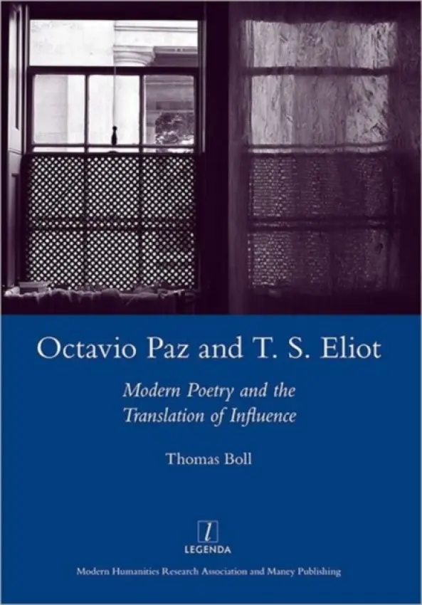 Octavio Paz and T. S. Eliot - Boll, Tom