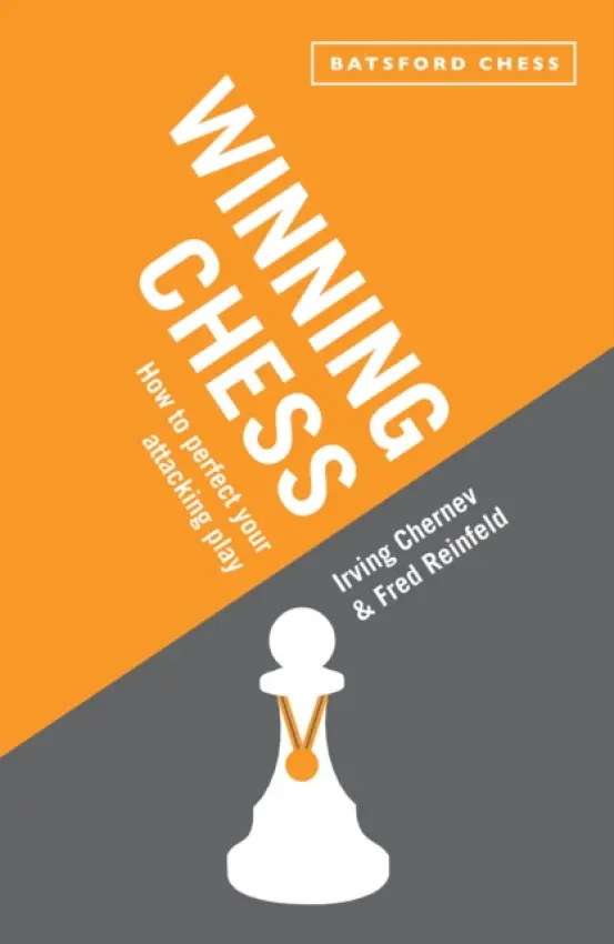 Winning Chess - Chernev, Irving a Reinfeld, Fred