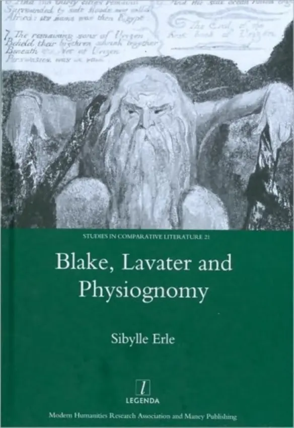 Blake, Lavater, and Physiognomy - Erle, Sibylle