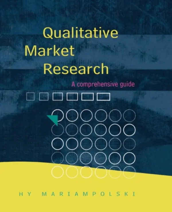 Qualitative Market Research - Mariampolski, Hy