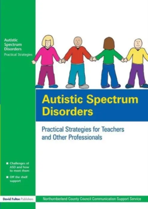 Autistic Spectrum Disorders - Northumberland County Council Communication Support Services, UK (University of Birmingham, UK)