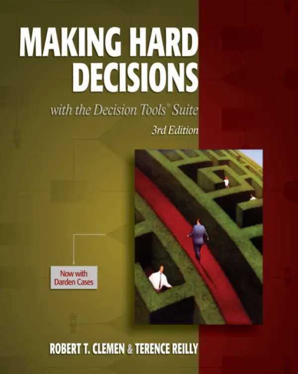 Making Hard Decisions with DecisionTools - Clemen, Robert (Fuqua School of Business, Duke University) a Reilly, Terence (Babson College)