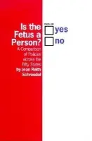 Is the Fetus a Person? - Schroedel, Jean
