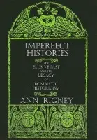Imperfect Histories - Rigney, Ann