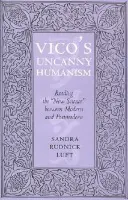 Vico's Uncanny Humanism - Luft, Sandra Rudnick