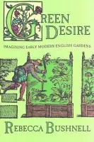 Green Desire - Bushnell, Rebecca Weld