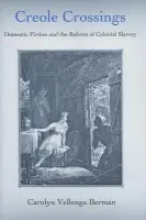 Creole Crossings - Berman, Carolyn Vellenga
