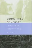 Communities of Memory - Booth, William James