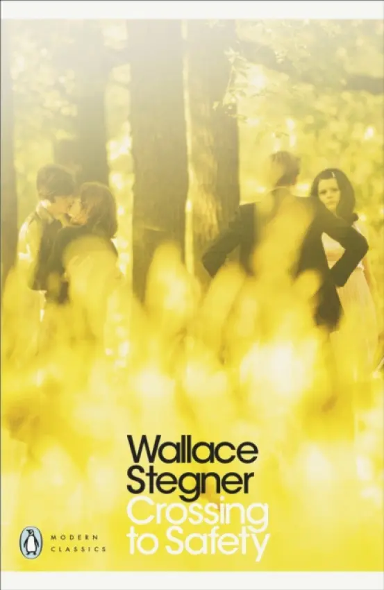 Crossing to Safety - Stegner, Wallace