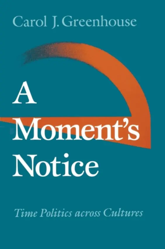 Moment's Notice - Greenhouse, Carol J.