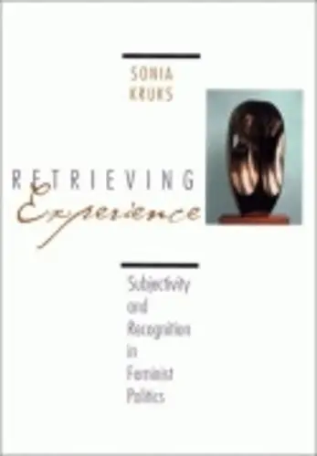 Retrieving Experience - Kruks, Sonia