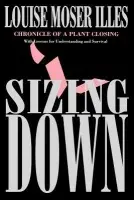 Sizing Down - Illes, Louise Moser