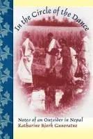 In the Circle of the Dance - Guneratne, Katharine Bjork