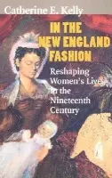 In the New England Fashion - Kelly, Catherine E.