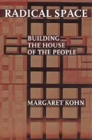 Radical Space - Kohn, Margaret