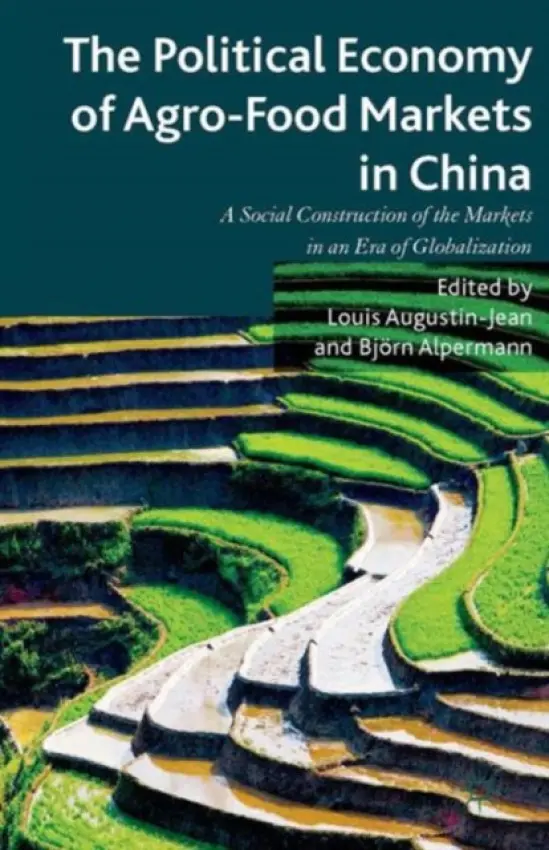 Political Economy of Agro-Food Markets in China