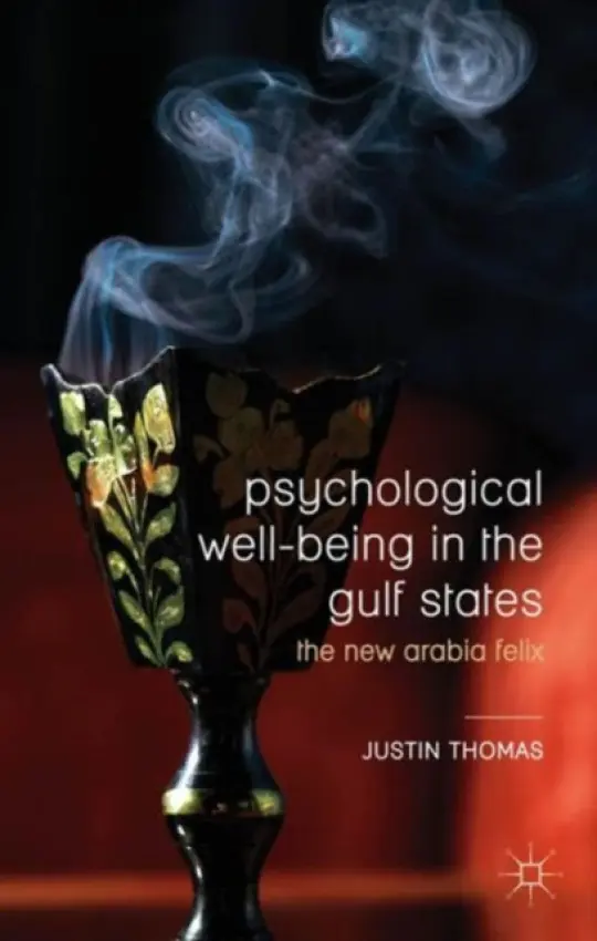 Psychological Well-Being in the Gulf States - Thomas, Justin