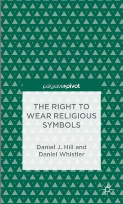 Right to Wear Religious Symbols - Hill, D. a Whistler, D.
