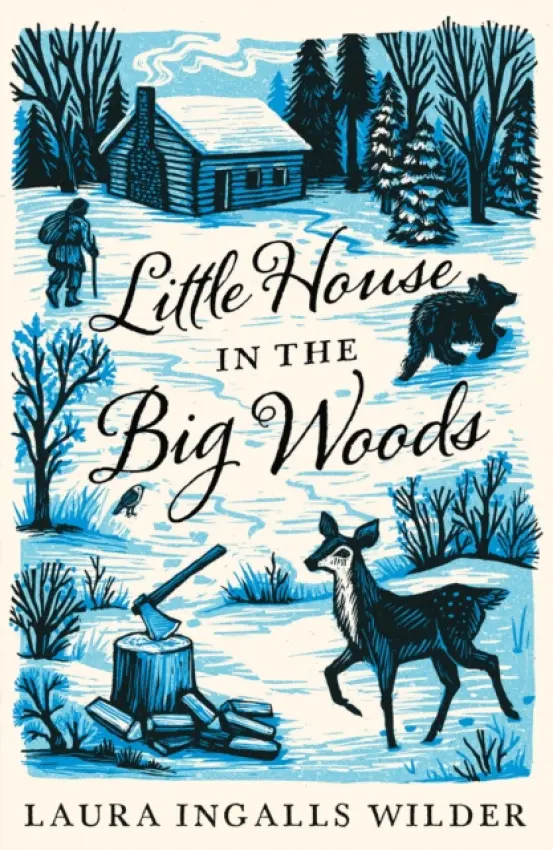 Little House in the Big Woods - Laura Ingallsová Wilderová