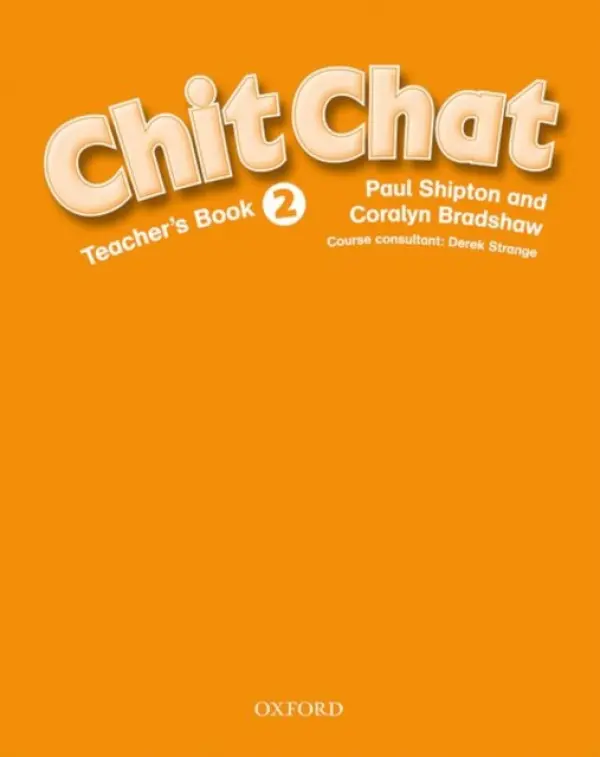 Chit Chat 2: Teacher's Book - Shipton, Paul